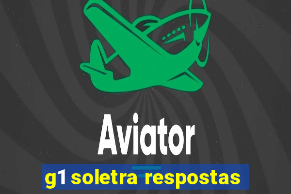 g1 soletra respostas